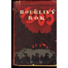 Antonín Zápotocký - Bouřlivý rok 1905 