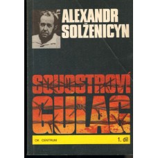 Alexandr Solženicyn - Souostroví Gulag