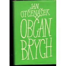 Jan Otčenášek - Občan Brych 