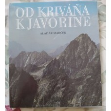 Aladár Marček - Od Kriváňa k Javorine