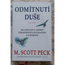 M. Scott Peck - Odmítnutí duše