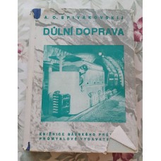 A. O. Spivakovskij - Důlní doprava