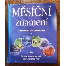 Sasha Fentonová, Jonathan Dee - Měsíční znamení