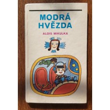 Alois Mikulka - Modrá hvězda