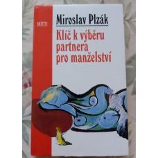 Miroslav Plzák - Klíč k výběru partnera pro manželství