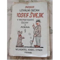 Loyální občan Josef Švejk v protektorátě Čechya Morava