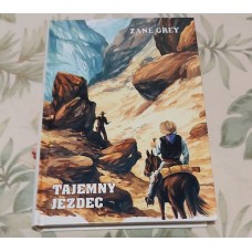 Zane Grey - Tajemný jezdec