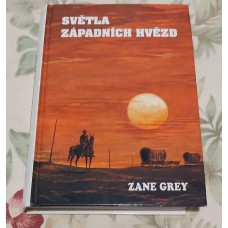 Zane Grey - Světla západních hvězd