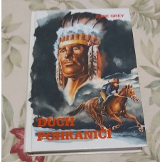 Zane Grey - Duch pohraničí