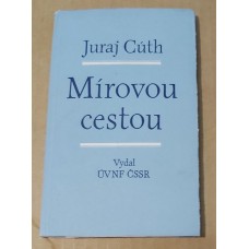 Juraj Cúth - Mírovou cestou