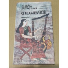 Vojtěch Zamarovský - Gilgameš
