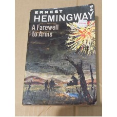 Ernest Hemingway - A Farewell to Arms