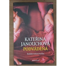 Kateřina Janouchová - Podváděná