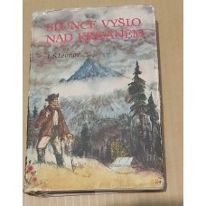 L. S. Leonov - Slunce vyšlo nad Kriváněm
