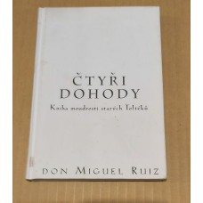 Don Miguel Ruiz - Čtyři dohody