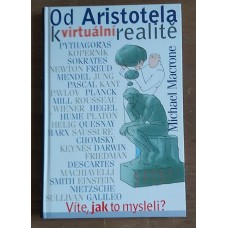 Michael Macrone - Od Aristotela k virtuální realitě