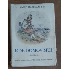 Josef Kajetán Tyl - Kde domov můj