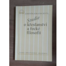 Zdeněk Kratochvíl - Studie o křesťanství a řecké filosofii