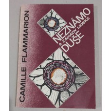 Camille Flammarion - Neznámo a záhady lidské duše