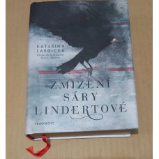 Kateřina Šardická - Zmizení Sáry Lindertové