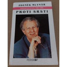 Zdeněk Mlynář - Proti srsti