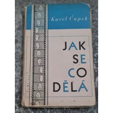 Karel Čapek - Jak se co dělá