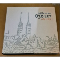 Kolektiv autorů - Milevsko 830 let