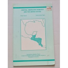 Sergio Aguayo, Patricia Weiss Fagen - Central Americans in Mexico and the United States