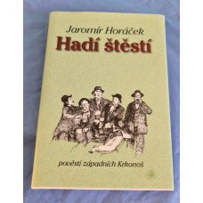 Jaromír Horáček - Hadí štěstí