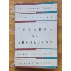 Karel Čapek - Továrna na absolutno