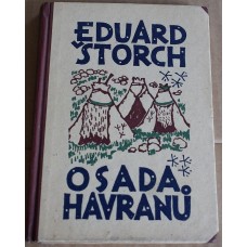 Eduard Štorch - osada havranů