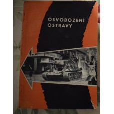 Karel Jiřík - Osvobození Ostravy