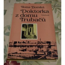 Ilona Borská - Doktorka z domu Trubačů