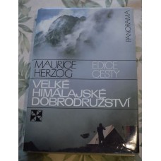 Maurice Herzog - Velké Himálajské dobrodružství