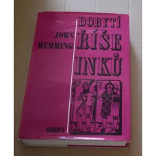 John Hemming- Dobytí říše Inků