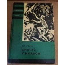 John Gunn - Chatrč v horách