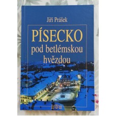 Jiří Prášek - Písecko pod betlémskou hvězdou