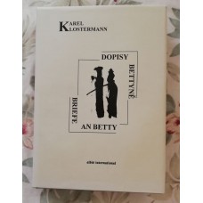 Karel Klostermann - Dopisy Bettyně, Briefe an Betty