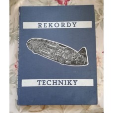 Ing. Jaroslav Veselý, Jaroslav Červenka - Rekordy techniky