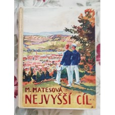 M. Matesová - Nejvyšší cíl