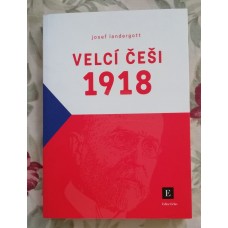Josef Landergott - Velcí Češi 1918