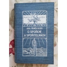 JUDr. Čeněk Klier - O spoření a spořitelnách