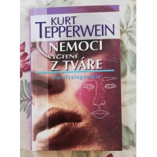 Kurt Tepperwein - Nemoci vyčtené z tváře