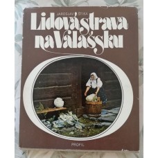 Jaroslav Štika - Lidová strava na Valašsku