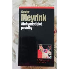 Gustav Meyrink - Alchymistické povídky