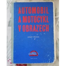 Josef Fronk - Automobil a motocykl v obrazech