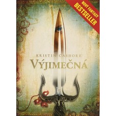 Kristin Cashore - Výjimečná