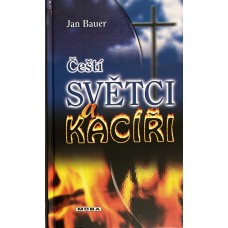 Jan Bauer - Čeští světci a kacíři
