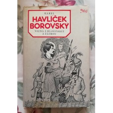 K. H. Borovský - Vojna s hloupostí a zlobou