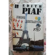 Simone Berteautová - Edith Piaf